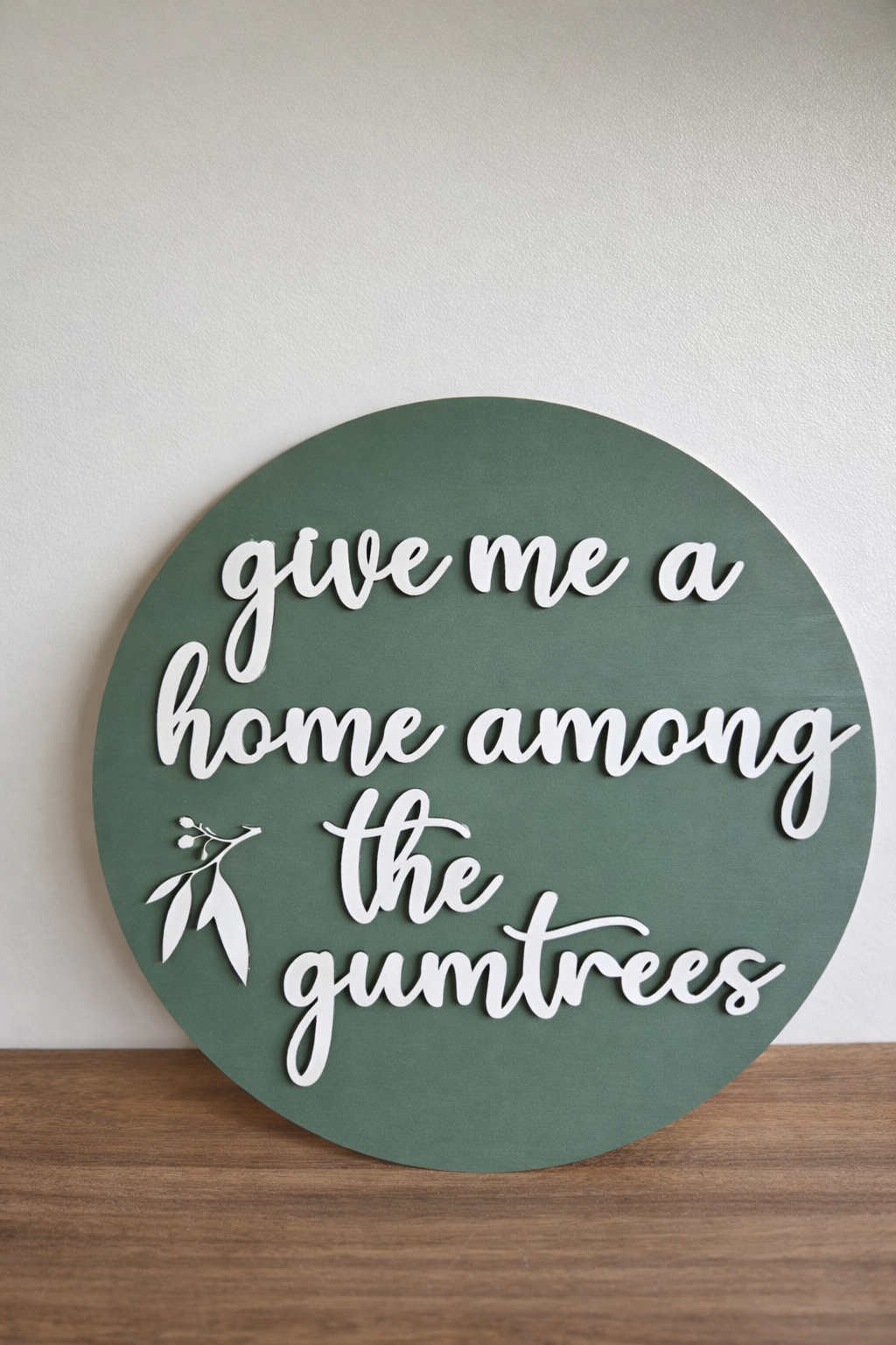 "Give Me a Home Among the Gumtrees" Plaque